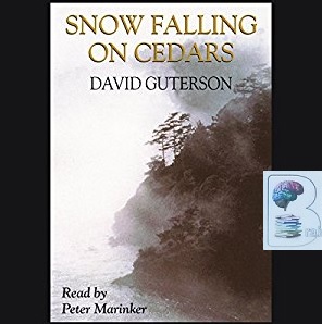 Snow Falling on Cedars written by David Guterson performed by Peter Marinker on CD (Unabridged)